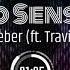 Justin Bieber No Sense Ft Travis Scott Visualizer 4K