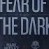 Fear Of The Dark Extended Mix