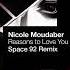 Nicole Moudaber Reasons To Love You Space 92 Remix