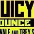 Juicy J Ft Wale Trey Songz Bounce It Slowed