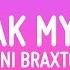 Toni Braxton Un Break My Heart Lyrics