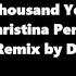 A Thousand Years Christina Perri Bachata Remix By DJ Tronky