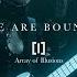 Array Of Illusions We Are Bound Official Song