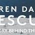 Lauren Daigle Rescue Story Behind The Song