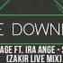 FREE DOWNLOAD Anturage Ft Ira Ange Sahara Zakir Live Mix KDB Records