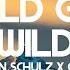 Robin Schulz X Cyril World Gone Wild Feat Sam Martin Lyrics