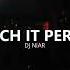 Touch It Perreo DJ Niar Tik Tok Song 2022