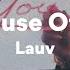 Lauv Because Of You Lyrics