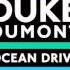 Duke Dumont Ocean Drive Extended Mix