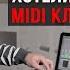 Все что вы хотели знать про MIDI клавиатуры