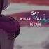 Ethan Horahn Say What You Mean Lyrics Speed Up Aesthetic Speedup Intention
