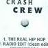 The Crash Crew The Real Hip Hop Clean Edit