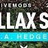 Parallax Series L A Hedges Fivemods New Release