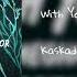 Kaskade Meghan Trainor With You Loris Cimino Remix