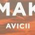 Avicii You Make Me Lyrics