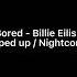 Bored Billie Eilish Sped Up Nightcore