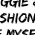 Maggie Bianca Fashion Friends Me Myself And I Lyrics