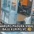 Viral Warung Madura Baju Kuning Vc Warungmadura Shorts