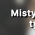 Misty ты и я Ty I Ya текст песни музыка комментарии рекомендации