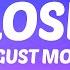 August Moon Closer Lyrics