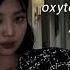 Oxytocin X Copy Cat Billie Eilish Live Studio Version