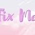 CHUANG 2021 Fix Me Lyrics Pinyin Engsub