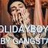 Xolidayboy Baby Gangsta Speed Up
