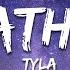 Tyla Breathe Me Lyrics