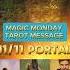 MAGIC MONDAY TAROT MESSAGE 1111 PORTAL Clarity And Balance