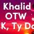 Khalid OTW Ft 6LACK Ty Dolla Ign Audio Video