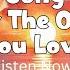 Beautiful Song For The One You Love