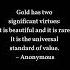 Anonymous GOLD Quotes Gold