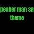 Speaker Man Sad Theme