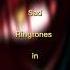 Top 10 Sad Ringtones In 2025 Top 10 Sad Ringtone In 2025 Ringtone Sadsongs