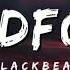 Blackbear Idfc Lyrics Tiktok Remix