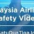 Malaysia Airlines Safety Video SatuDuaTigaJom