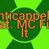 Anticappella Feat Mc Fixx It Set Me On Fire Extended