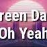 Green Day Oh Yeah Lyrics