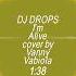 I M Alive Cover By Vanny Vabiola Remix By DJ DROPS