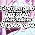 16 Strongest Fairy Tail Characters 100 Years Quest Fairytail100yearquest Fairytail