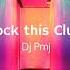 Dj Pmj Rock This Club Radio