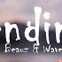 Bending Steve Void BEAUZ Wave Wave Ft Joey Busse Lyrics