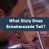 What Story Does Scheherazade Tell Classicalmusic Symphonylive