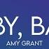 Amy Grant Baby Baby Lyrics