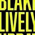 I M Stirring The Blake Lively Pot Again
