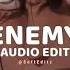 Enemy Imagine Dragons Edit Audio