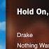 Drake Hold On We Re Going Home 432hz