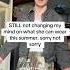 I M NOT Changing My Mind