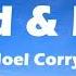 Joel Corry Head Heart Lyrics Ft MNEK Heart Music