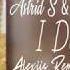 Astrid S Brett Young I Do Alexiis Remix